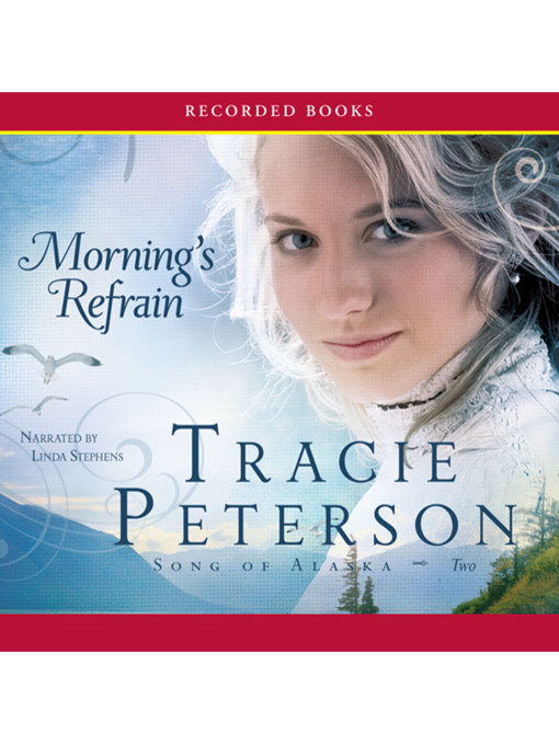 Title details for Morning's Refrain by Tracie Peterson - Wait list